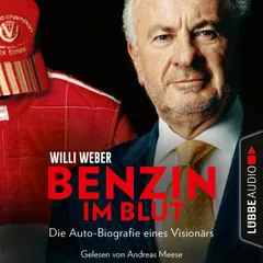 Benzin im Blut - Die Auto-Biografie eines Visionärs