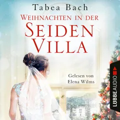 Weihnachten in der Seidenvilla - Eine Geschichte im Veneto - Seidenvilla-Saga, Teil 4