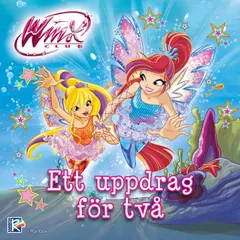 Winx Club: Ett uppdrag för två