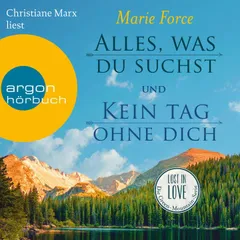 Alles, was du suchst & Kein Tag ohne Dich - Lost in Love. Die Green-Mountain-Serie, Band