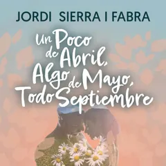 Un poco de abril, algo de mayo, todo septiembre