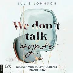 We don't talk anymore
