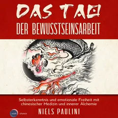 Das Tao der Bewusstseinsarbeit