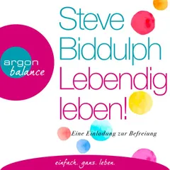 Lebendig leben!