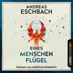 Eines Menschen Flügel