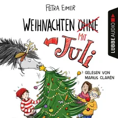 Weihnachten mit Juli - Juli-Reihe, Teil 2