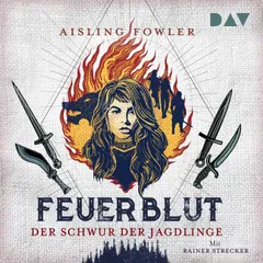 Feuerblut – Teil 1: Der Schwur der Jagdlinge