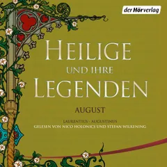 Heilige und ihre Legenden: August