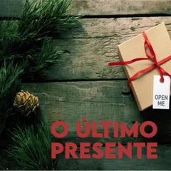 O último presente