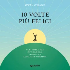 10 volte più felici