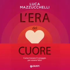 L'era del cuore