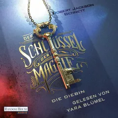 Der Schlüssel der Magie - Die Diebin