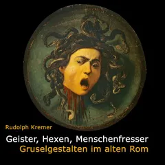 Geister, Hexen, Menschenfresser