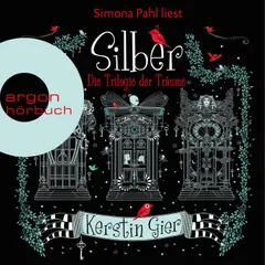 Silber - Die Trilogie der Träume