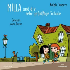 Milla und die sehr gefräßige Schule