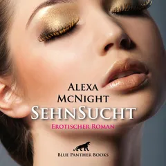 SehnSucht / ein Mann, der ihr nicht mehr aus dem Sinn geht …