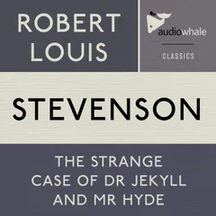 The Strange Case Of Dr. Jekyll and Mr. Hyde