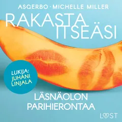 Rakasta itseäsi – Läsnäolon parihierontaa