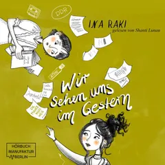 Wir sehen uns im Gestern