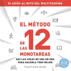 El método de las 12 monotareas
