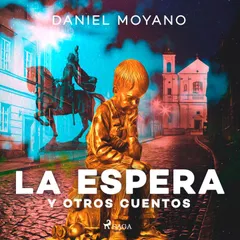 La espera y otros cuentos