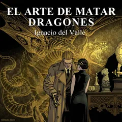 El arte de matar dragones