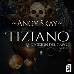 Tiziano: La decisión del Capo