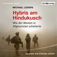 Hybris am Hindukusch