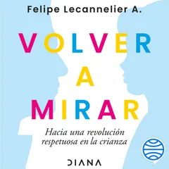 Volver a mirar