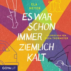 Es war schon immer ziemlich kalt