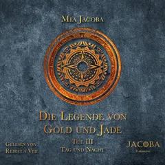 Die Legende von Gold und Jade 3: Tag und Nacht