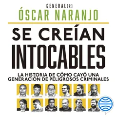 Se creían intocables