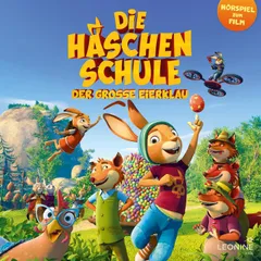 Die Häschenschule - Der große Eierklau - Das Hörspiel zum Film