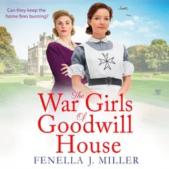 The War Girls of Goodwill House