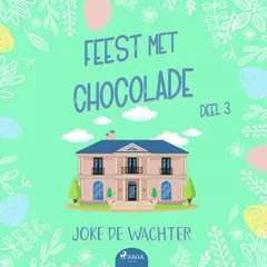 Feest met chocolade - deel 3