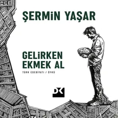 Gelirken Ekmek Al