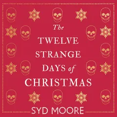 The Twelve Strange Days of Christmas