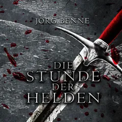 Die Stunde der Helden