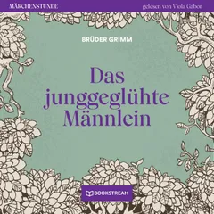 Das junggeglühte Männlein