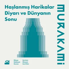 Haşlanmış Harikalar Diyarı ve Dünyanın Sonu