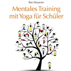 Mentales Training mit Yoga für Schüler