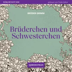 Brüderchen und Schwesterchen