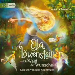 Ella Löwenstein - Ein Wald der Wünsche