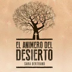 El animero del desierto