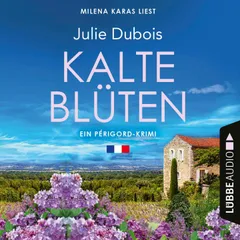Kalte Blüten - Ein Périgord-Krimi, Teil 2