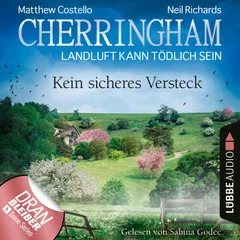 Cherringham - Landluft kann tödlich sein, Folge 41: Kein sicheres Versteck