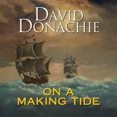 On a Making Tide