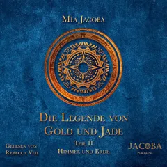 Die Legende von Gold und Jade 2: Himmel und Erde