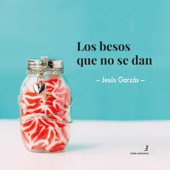 Los besos que no se dan