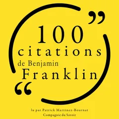 100 citations de Benjamin Franklin